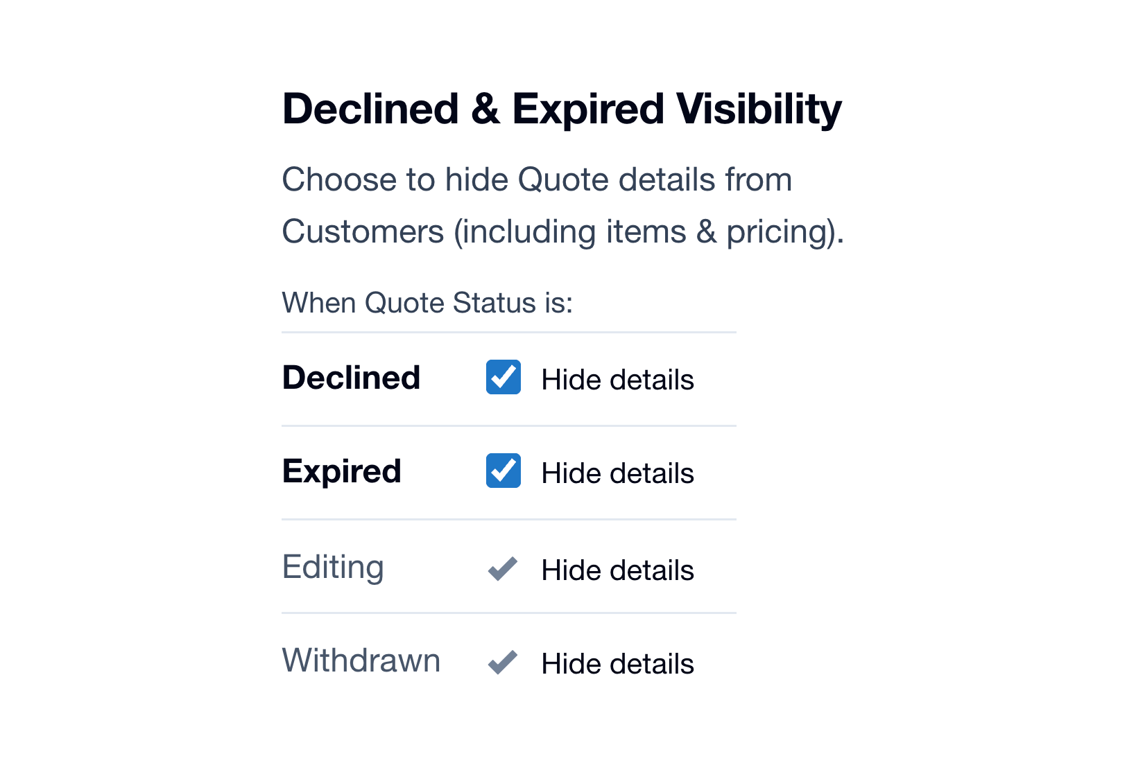 Settings for Declined & Expired Visibility Settings for Declined & Expired Visibility